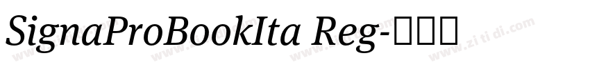 SignaProBookIta Reg字体转换 SignaProBookIta Reg字体转换